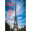 All about France: 100+ Amazing Facts that Everyone should Know