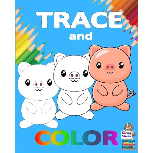 Trace and Color: Learning Collection Ages 3-6 Easy Kids Drawing Preschool Kindergarten Ι Practice line tracing, pen control to trace Ι Cute