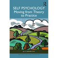 Self Psychology: Moving from Theory to Practice