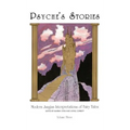 Psyche's Stories, Volume 3: Modern Jungian Interpretations of Fairy Tales