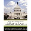 Supported Employment: Evaluating Your Program: Evidence-Based Practices (Ebp) Kit