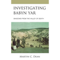 Investigating Babyn Yar: Shadows from the Valley of Death