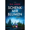 Schenk mir Blumen