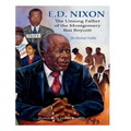 E.D. Nixon: The Unsung Father of The Montgomery Bus Boycott