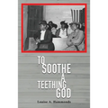 To Soothe A Teething God
