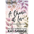 A Chance at Love: The Complete Collection