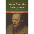 Notes from the Underground
