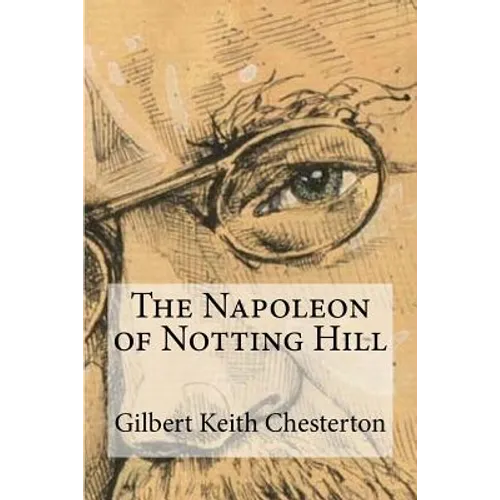 The Napoleon of Notting Hill