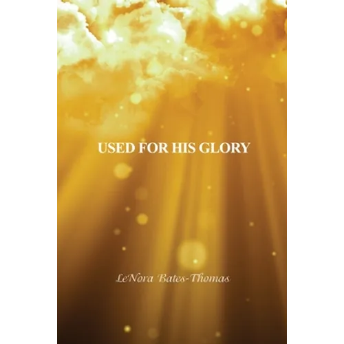 Used for His Glory