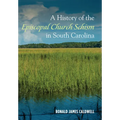 A History of the Episcopal Church Schism in South Carolina