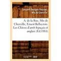 A. de la Rue, MIS de Cherville, Ernest Bellecroix. Les Chiens d'Arrêt Français Et Anglais (Éd.1881)