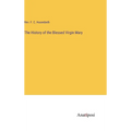 The History of the Blessed Virgin Mary