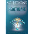 Solutions for Healthcare