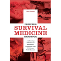 Prepper's Survival Medicine Handbook: A Lifesaving Collection of Emergency Procedures from U.S. Army Field Manuals