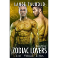 Zodiac Lovers Book 3: Leo, Virgo, Libra