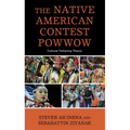 The Native American Contest Powwow: Cultural Tethering Theory