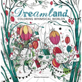 Dreamland: Coloring Whimsical Worlds