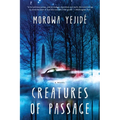 Creatures of Passage