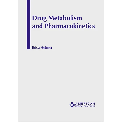 Drug Metabolism and Pharmacokinetics
