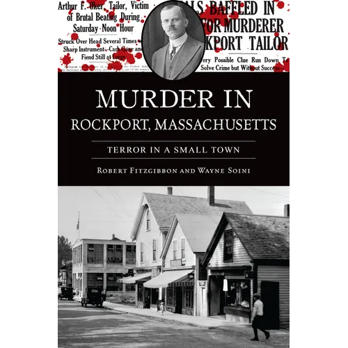 Murder in Rockport, Massachusetts: Terror in a Small Town - Paperback