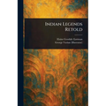 Indian Legends Retold