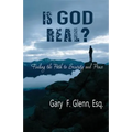 IS GOD REAL? Finding the Path to Security and Peace