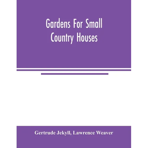 Gardens for small country houses