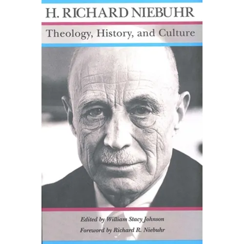 Theology, History, and Culture: Major Unpublished Writings