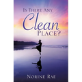 Is There Any Clean Place?
