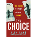 The Choice