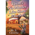 There's No Murder Like Show Murder