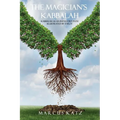 The Magician's Kabbalah: Kabbalah as an Initiatory Path illustrated by Tarot