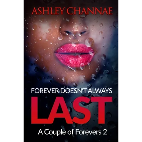 Forever Doesn't Always Last: A Couple of Forevers 2