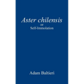 Aster chilensis: or Self-Immolation