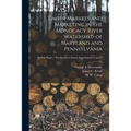 Timber Markets and Marketing in the Monocacy River Watershed of Maryland and Pennsylvania; no.41