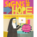 Signs of Hope: The Revolutionary Art of Sister Corita Kent