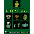 The Big Book of Vaseline Glass
