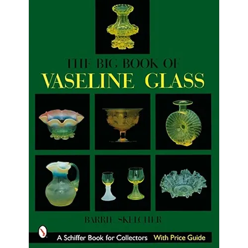 The Big Book of Vaseline Glass