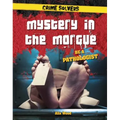 Mystery in the Morgue: Be a Pathologist