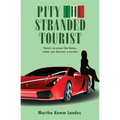 Pity the Stranded Tourist