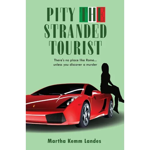 Pity the Stranded Tourist