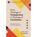 From Theology of Transparency to Theology of Coexistence: The Challenge for Egyptian Christians