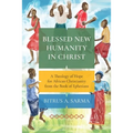 Blessed New Humanity in Christ: A Theology of Hope for African Christianity from the Book of Ephesians