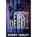 First Deceit: A Conspiracy Thriller