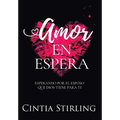 Amor en Espera: Esperando por el Esposo que Dios tiene para Ti