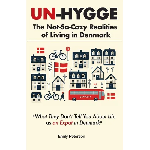 Un-Hygge: The Not-So-Cozy Realities of Living in Denmark