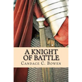 A Knight of Battle: (A Knight Series Book 2)