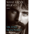 What a Fool Believes: A Memoir