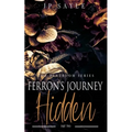 Ferron's Journey: Part Two Hidden: M/m age gap suspense romance