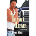 A Trashy Affair